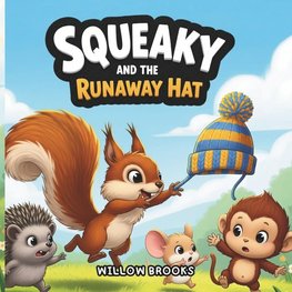 Squeaky and the Runaway Hat