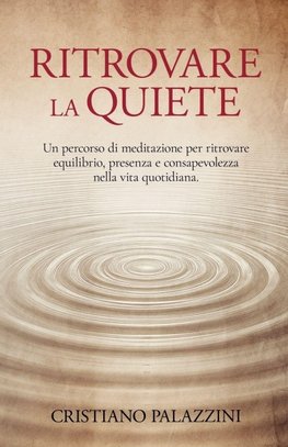 Ritrovare la quiete