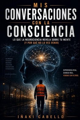 MIS CONVERSACIONES CON LA CONSCIENCIA