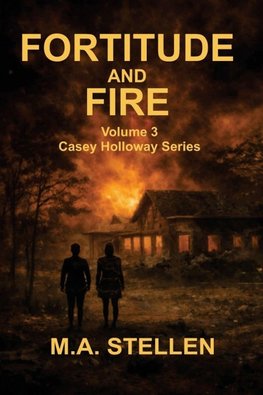 Fortitude and Fire