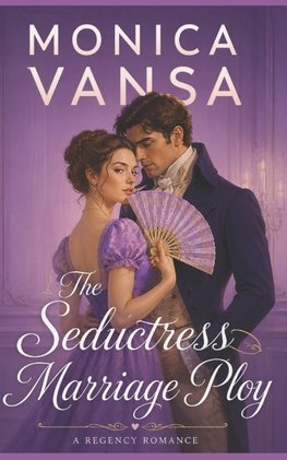 The Seductress Marriage Ploy