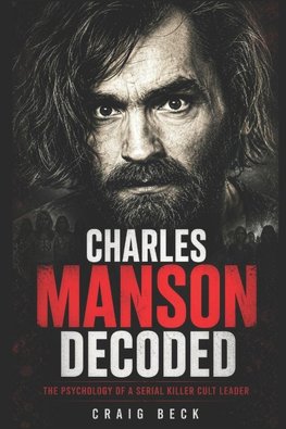 Charles Manson Decoded