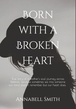 Born With A Broken Heart