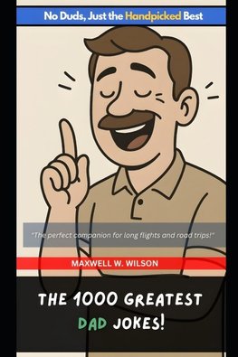 The 1000 Greatest Dad Jokes