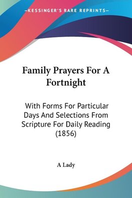 Family Prayers For A Fortnight