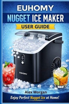 EUHOMY Nugget Ice  Maker User Guide
