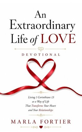 An Extraordinary Life of Love