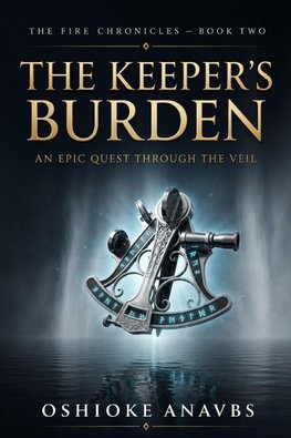 THE KEEPER'S BURDEN