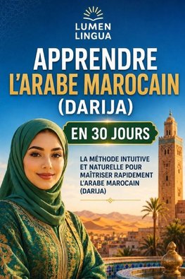 Apprendre l'Arabe Marocain (Darija) en 30 Jours