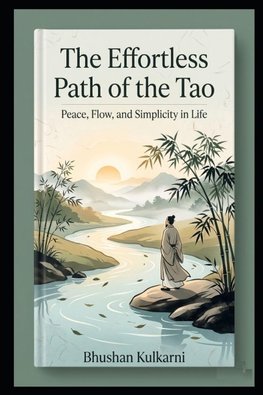 The Effortless Path of the Tao