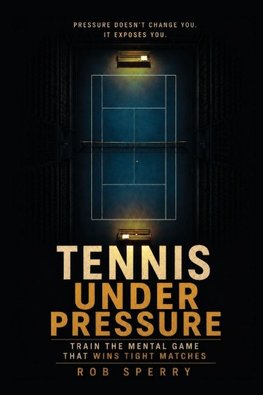 Tennis Under Pressure