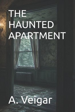 THE HAUNTED APARTMENT