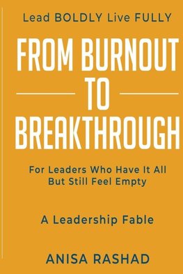 From Burnout to Breakthrough