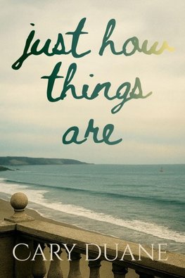 Just How Things Are