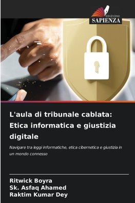L'aula di tribunale cablata: Etica informatica e giustizia digitale