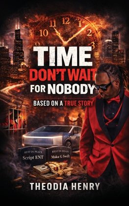 Time Don't Wait For  Nobody