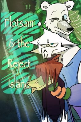 Flotsam and the Reject Island
