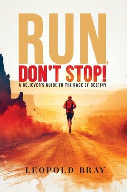 Run, don't stop!