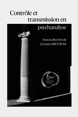 Contrôle et transmission en psychanalyse