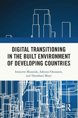 Digital Transitioning in the Built Environment of Developing Countries