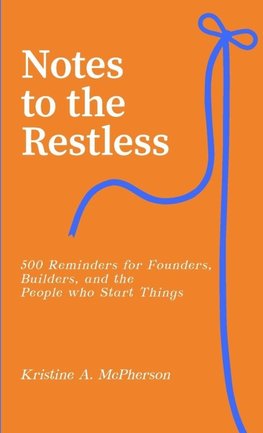 Notes to the Restless