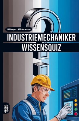 Industriemechaniker Wissensquiz