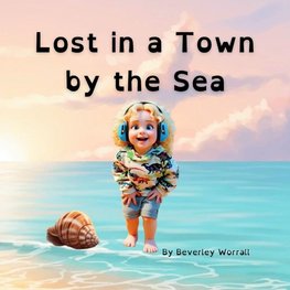 Lost in a Town by the Sea