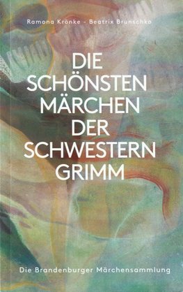 DIE SCHÖNSTEN MÄRCHEN DER SCHWESTERN GRIMM