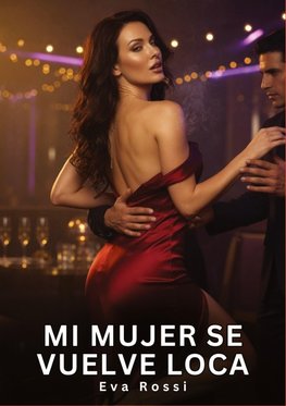 Mi Mujer se vuelve Loca