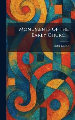 Monuments of the Early Church