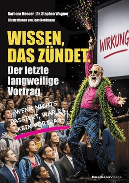 Wissen, das zündet
