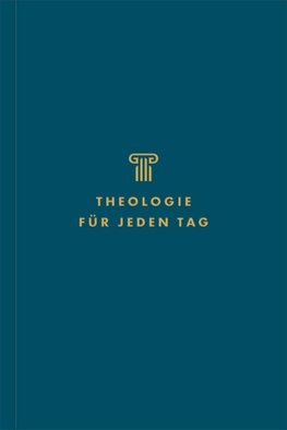 Theologie für jeden Tag