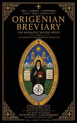 Origenian Breviary Volume IV