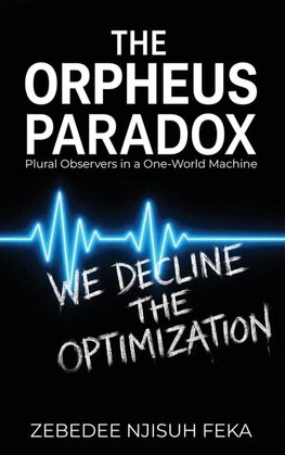 The Orpheus Paradox