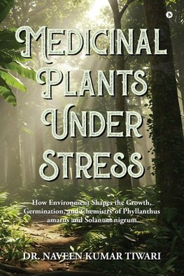Medicinal Plants Under Stress
