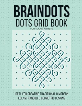 BRAINDOTS Dots Grid Book For Kolam Artists