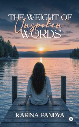The Weight of Unspoken Words
