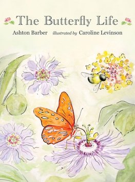 The Butterfly Life