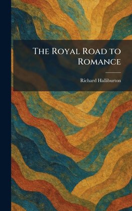 The Royal Road to Romance
