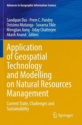 Application of Geospatial Technology and Modelling on Natural Resources Management