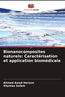 Bionanocomposites naturels: Caractérisation et application biomédicale