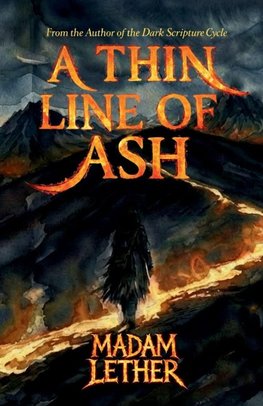 A Thin Line of Ash