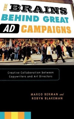 Brains Behind Great Ad Campaigns