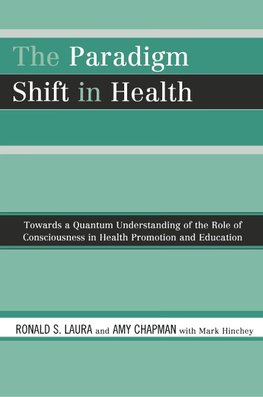 Paradigm Shift in Health