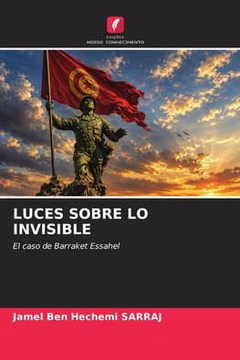 LUCES SOBRE LO INVISIBLE