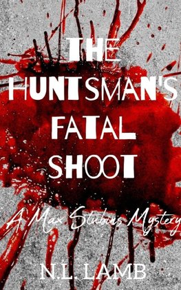 the Huntsman's Fatal Shoot