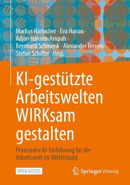 KI-gestützte Arbeitswelten WIRKsam gestalten