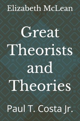 Great Theorists and Theories