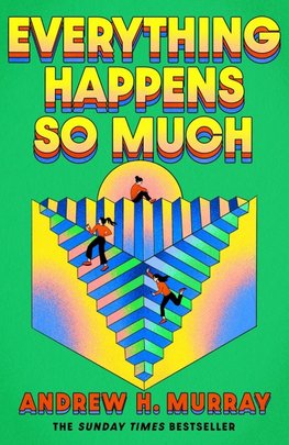 Everything Happens So Much