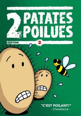 2 PATATES POILUES